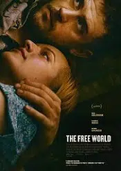 The Free World – Lumea Libera 2016 subtitrat hd in romana
