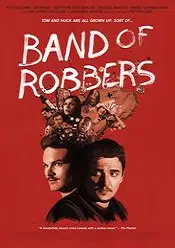 Band of Robbers – Banda de Hoti 2015 online hd subtitrat