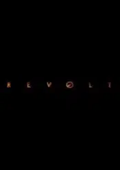Revolt – Rebeliunea 2017 film hd gratis in romana
