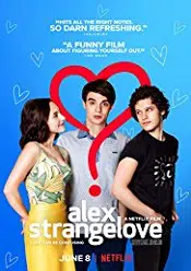 Iubirea ciudata a lui Alex (2018) Online Subtitrat