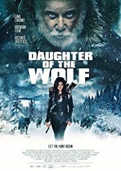 Daughter of the Wolf 2019 filme actiune hd gratis in romana cu sub