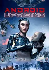 Android Uprising 2020 film online subtitrat hd