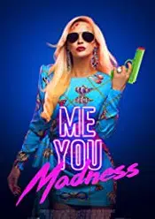 Me You Madness 2021 subtitrtat gratis online hd