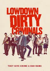 Lowdown Dirty Criminals 2020 online subtitrat hd in romana