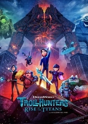 Trollhunters: Rise of the Titans 2021 film subtitrat in romana hd