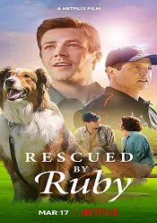 Rescued by Ruby 2022 online subtitrat hd