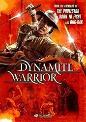 Dynamite Warrior 2006 online hd gratis subtitrat in romana