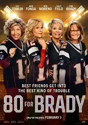 80 for Brady 2023 filme hdd online ro sub
