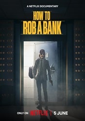 How to Rob a Bank 2024 film online subtitrat